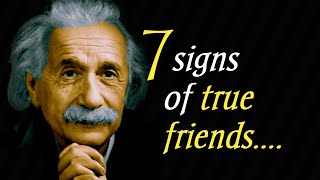 7 Signs Of True Friends.... || Albert Einstein's( Geat advice) | Friends ||