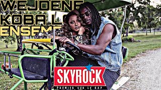 Wejdene, Koba LaD - Ensemble (Version Skyrock)