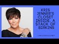 Kris Jenner Closet Inside, A Stack of Birkins