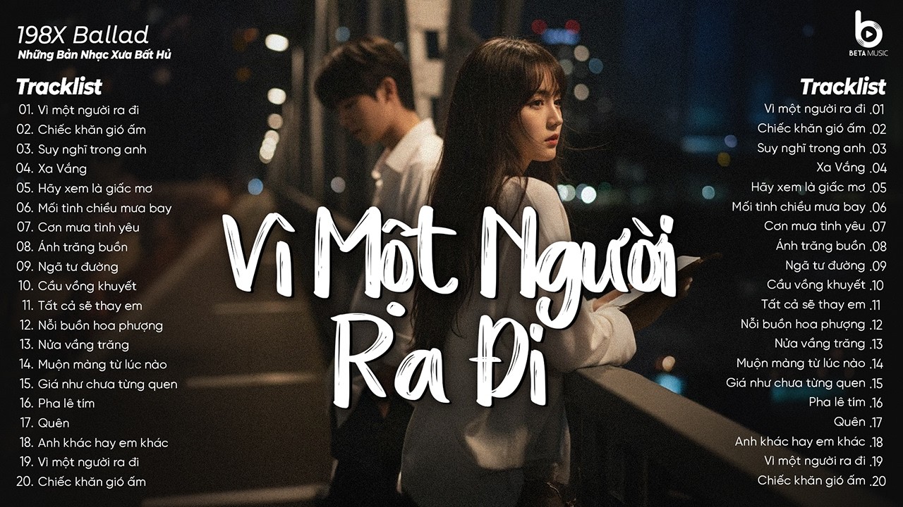 Nhạc 8x 9x Đời Đầu - Vì Một Người ra Đi - Tổng Hợp Nhạc 8x 9x Đời Đầu Hay Nhất