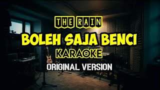 Boleh Saja Benci - The Rain - Karaoke - Original Version