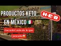 PRODUCTOS KETO EN MEXICO | DIETA KETO | DIETA CETOGENICA