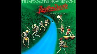 Rhythm Devils - River Music: The Apocalypse Now Sessions (1980) | HD, RARE