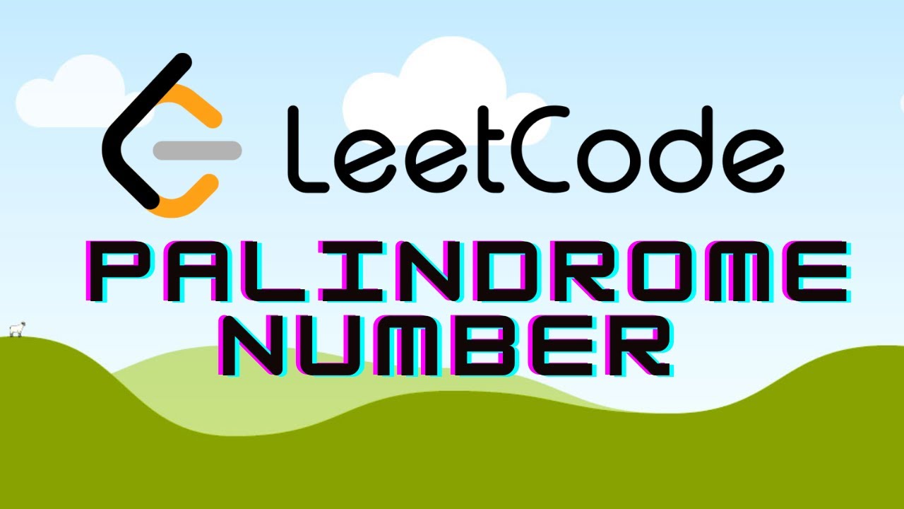 Leet Code 9. Palindrome Number || Simple Explanation in Hindi || Start ...