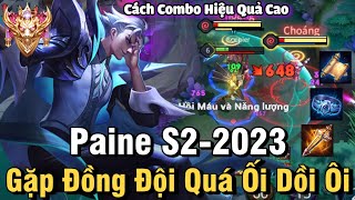 Paine S2-2023 Liên Quân Mobile | Cách Chơi, Lên Đồ Phù Hiệu Bảng Ngọc Chuẩn Cho Paine Mùa 26 Đi Rừng