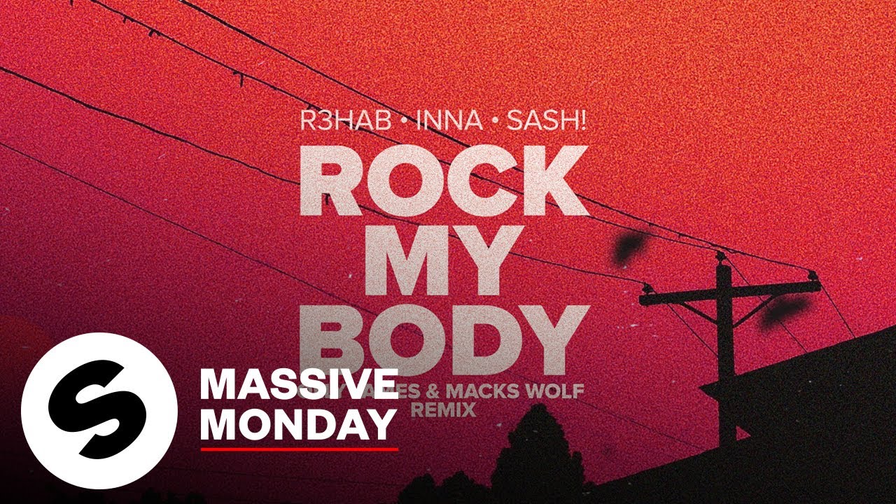 R3HAB  Rock My Body with INNA  Sash Olly James  Macks Wolf Remix Official Audio