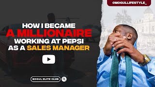 HOW I BECAME A MILLIONAIRE WHILE WORKING AT PEPSI AS A SALES REP