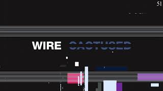 Cactused by Wire – Music from The state51 Conspiracy