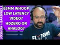 What Video System Should I Use For Low Latency Indoors 65mm Whoop? - FPV Questions