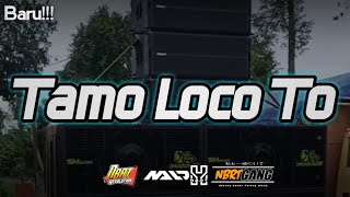 Download lagu Drop Tamo Loco ~ Naldhy Nbrt Remix🎵