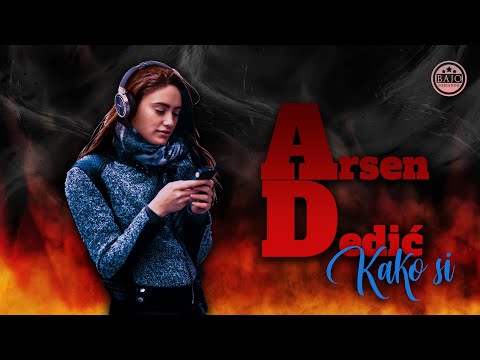 ARSEN DEDIĆ - KAKO SI? (Govori: Mile Vasiljević)