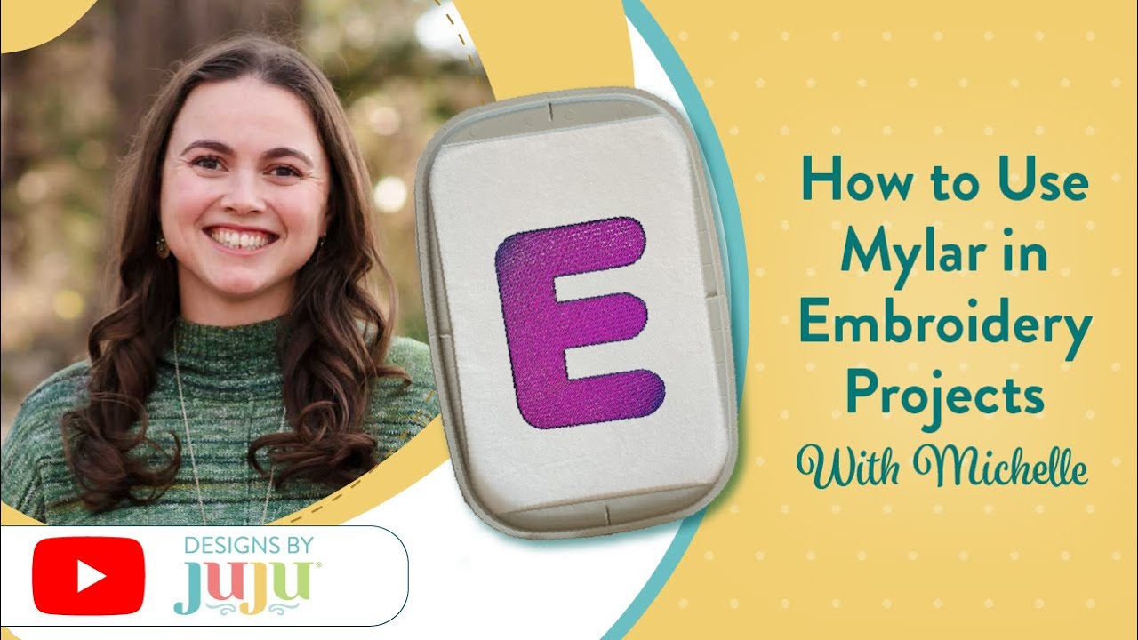 How to Use Mylar in Embroidery Projects | Designs by JuJu