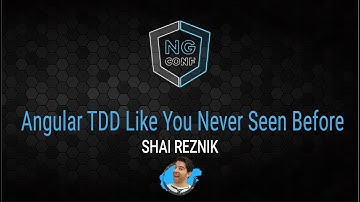 Angular TDD Like You Never Seen Before | Shai Reznik | ng- conf 2022