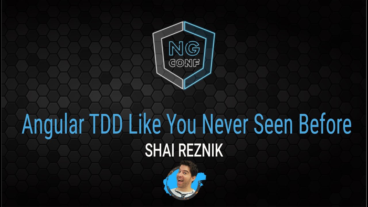 Angular TDD Like You Never Seen Before | Shai Reznik | ng- conf 2022