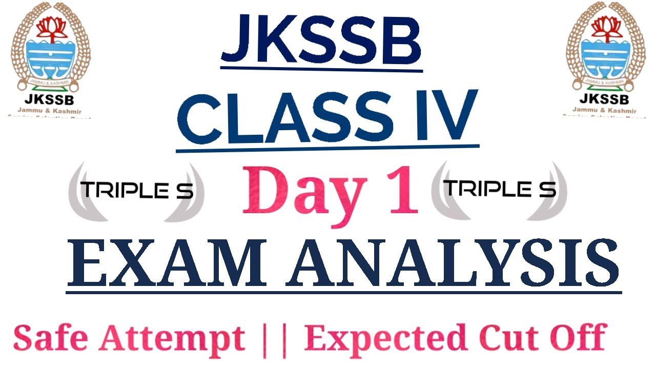 JKSSB CLASS IV Exam Analysis DAY 1 Safe Attempt Paper Level same