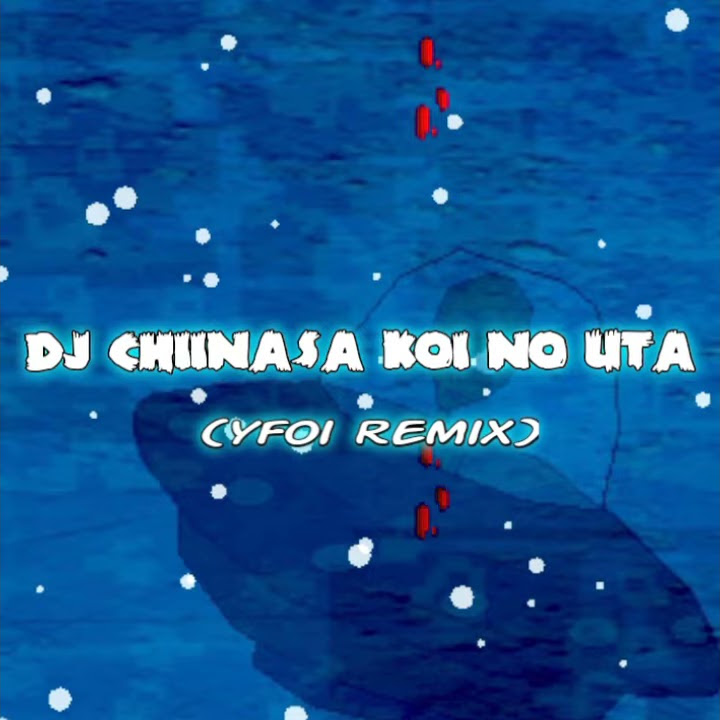 DJ CHISANA KOI (YFOI REMIX)