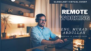 Remote Working | Eng. Murad Abdullah  | GlobalNet Virtual Event screenshot 5