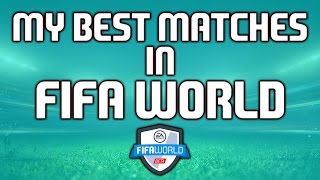FIFA World | 1 Year Anniversary of the Closure. | MY BEST MATCHES IN FIFA WORLD!