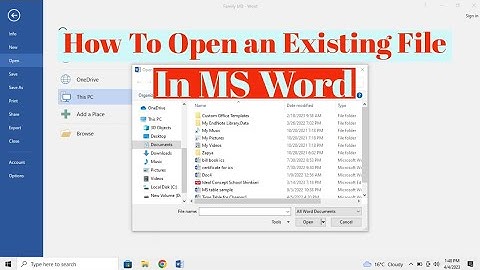 How To Open an Existing File In MS Word | Open Existing Documents in Word