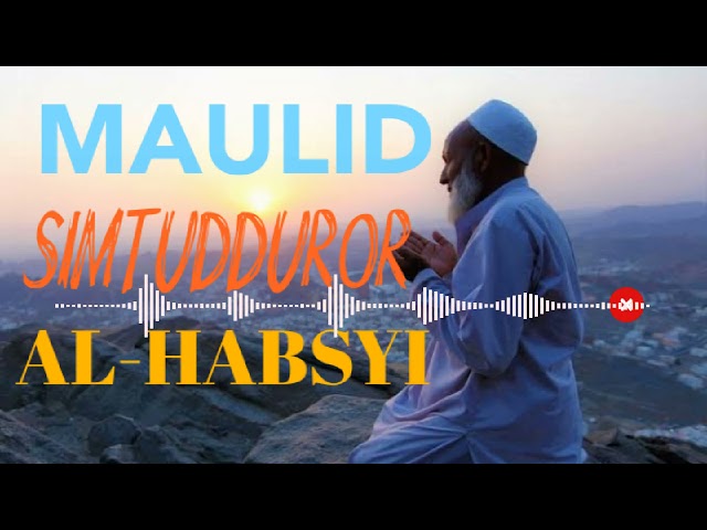 MAULID SIMTUDDUROR AL-HABSYI + HADROH class=