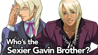 (Objection.lol) The sexier Gavin brother turnabout