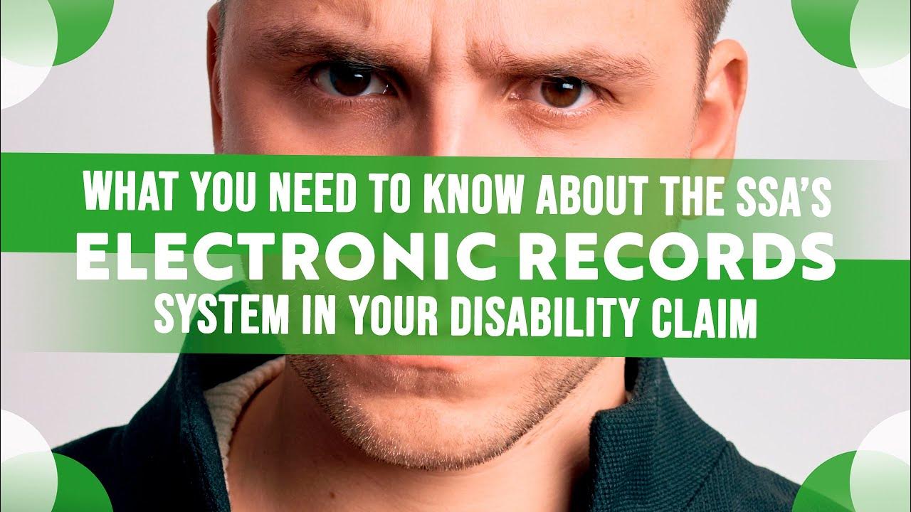 What you need to know about the ssa electronic records system in your