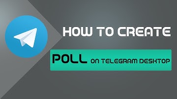 How to Create Poll on Telegram Desktop 2020