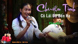 Chuyện Tình Cô Lái Đò Bến Hạ | Đăng Khoa Bolero Mái Lá - Hát Live
