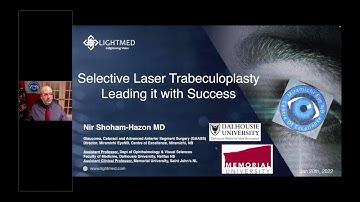 LIGHTMED Webinar: Selective Laser Trabeculoplasty (SLT) - Leading It With Success