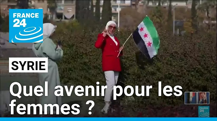 En Syrie, quel avenir pour les femmes après la chute de Bachar al-Assad ? • FRANCE 24