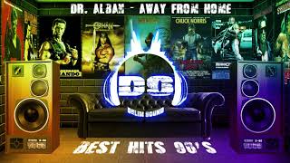 Dr. Alban - Away From Home (The Best '90S Songs)