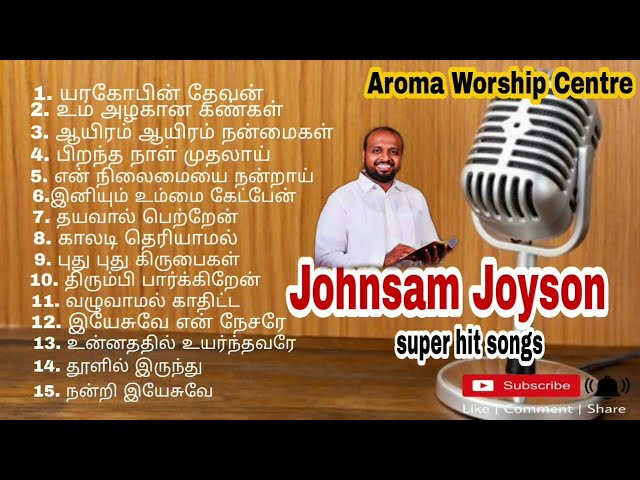 JOHNSAM JOYSON SONGS | SUPER HIT | TAMIL CHRISTIAN SONGS class=