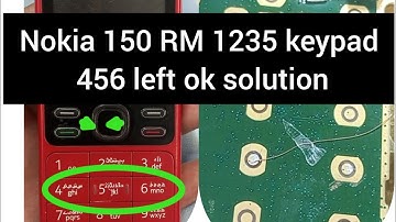 Nokia 150 RM 1235 (456 left ok) keypad solution