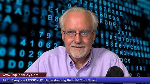 AI for Everyone LESSON 12: Understanding the HSV Color Space