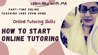 Online Tutoring Skills - How to start online tutoring - Part-time online tutoring skills screenshot 3