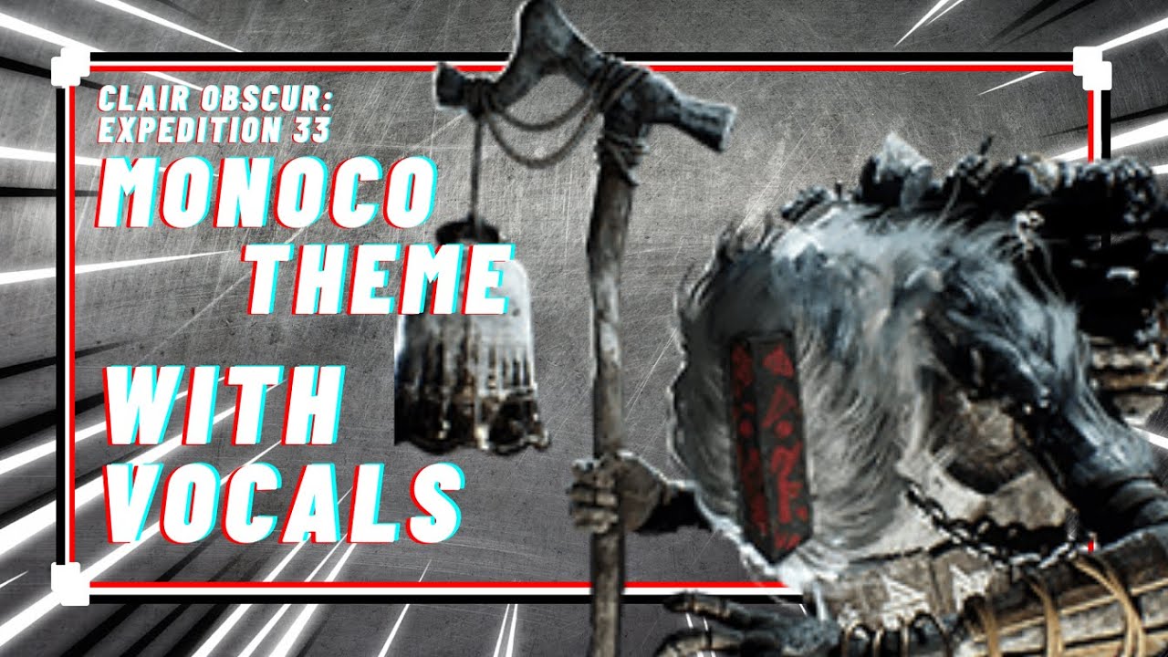 Clair Obscur Expedition 33 | Monocco Theme | Vocal Cover