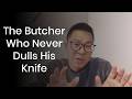 The Butcher Who Never Dulls His Knife | Ancient Wisdom for Modern Life