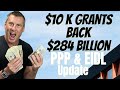 BREAKING NEWS (FEDERAL $10K GRANT) $284 Second PPP Loan EIDL Grants Small Business Update