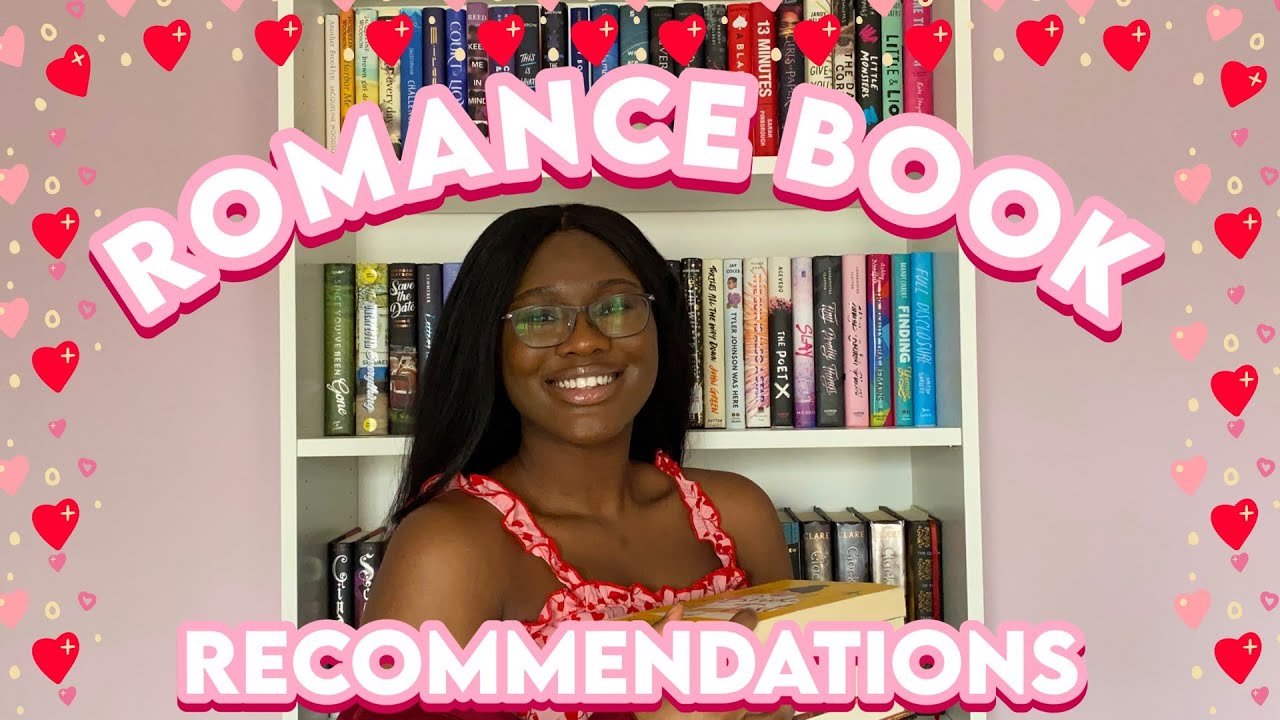 Romance Book Recommendations l Books to Read this Valentine's Day - YouTube
