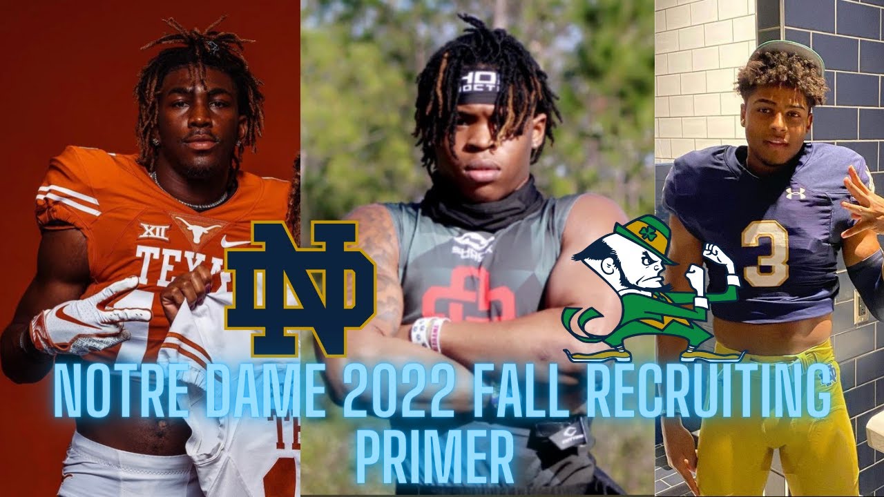 Notre Dame 2022 Football Recruiting Fall Primer YouTube notre-dame-2022-football-recruiting-fall-primer-youtube