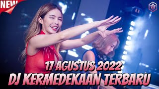 DJ 17 AGUSTUS 1945 TERBARU 2022 !!! DJ BENDERA HARI KEMERDEKAAN REMIX FULL BASS TERBARU 2022