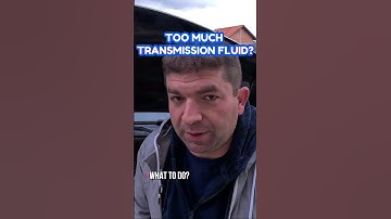 Overfilled Transmission Fluid? Consequences & What To Do!