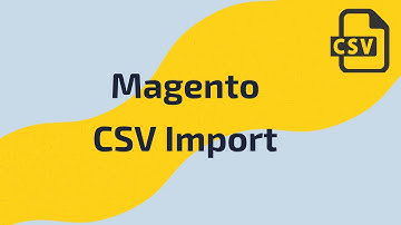 Magento CSV Import