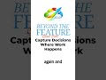 Capture Decisions Where Work Happens