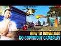 How To Download Free Fire No Copyright Gameplay - Garena Free Fire