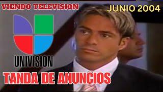 VIENDO TV - Bloque de Anuncios de UNIVISION - WXTV Canal 41 (Nueva York) - Junio 2004