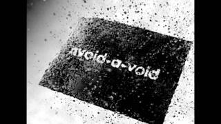 Avoid-A-Void - Deja Vu [Remix by Spiegelgestalt]