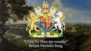 "I Vow to Thee, My Country" - British Patriotic Song