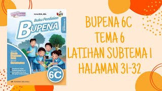 PEMBAHASAN KUNCI JAWABAN BUPENA 6C TEMA 6 LATIHAN SUBTEMA 1 HAL. 31-32