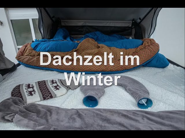 Dachzelt im Winter - Schön warm ohne Strom und Dieselheizung 